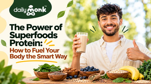 The Power of Superfoods Protein: How to Fuel Your Body the Smart Way